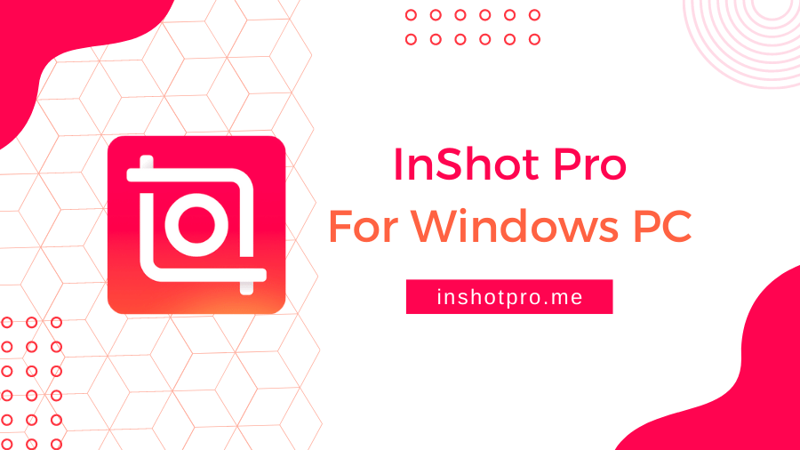 InShot Pro For PC